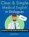 Clear & Simple Medical English in Dialogues