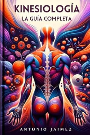 Kinesiologia la Guia Completa