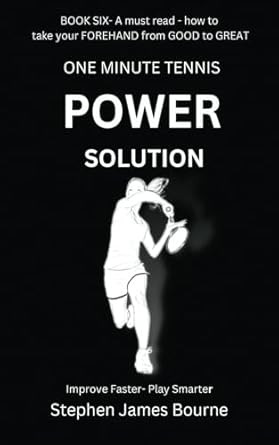 The One Minute Tennis Power Solution