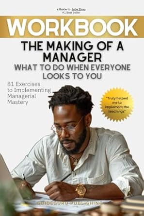 Workbook For The Making of a Manager