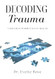 Trauma Decoded