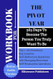 Workbook For The Pivot Year