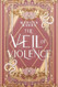 The Veil of Violence