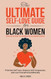 The Ultimate Self-Love Guide for Black Women