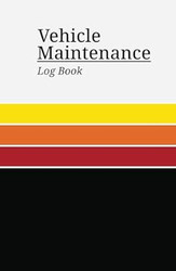 Vehicle Maintenance Log Book