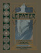Le PATER: With translations into English German and Italian