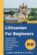 Lithuanian For Beginners Lithuanian For Beginners