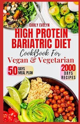 HIGH PROTEIN BARIATRIC DIET COOKBOOK FOR VEGETARIAN & VEGAN