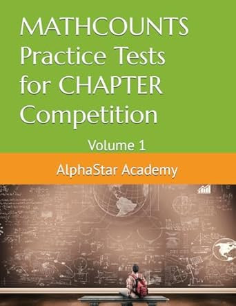 MATHCOUNTS Practice Tests for CHAPTER Competition: Volume 1