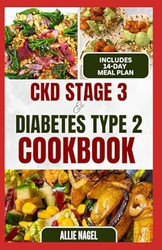 CKD Stage 3 and Diabetes Type 2 Cookbook