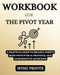 Workbook For The Pivot Year
