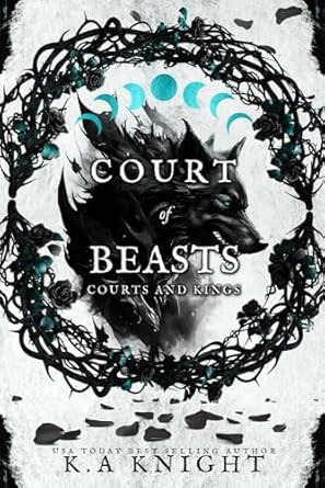 Court of Beasts (Courts and Kings)