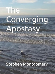 The Converging Apostasy