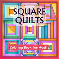 Square Quilts Coloring Book for Adults