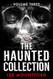 The Haunted Collection: Volume III