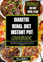Diabetic Renal Diet Instant Pot Cookbook
