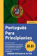 Portugues para principiantes: Aprender Portugues en 101 dias