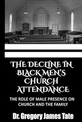 The Decline In Black Men's Church Attendance