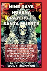 NINE DAYS NOVENA PRAYERS TO SANTA MUERTE