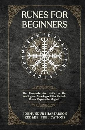 Runes for Beginners: The Comprehensive Guide to the Reading