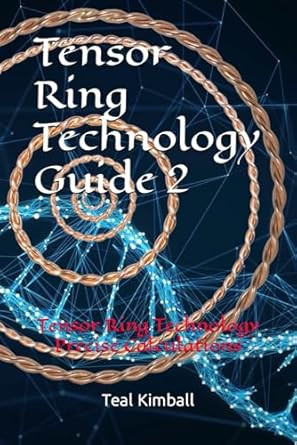 Tensor Ring Technology Guide 2