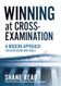 Winning at Cross-Examination
