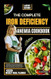 THE COMPLETE IRON DEFICIENCY ANEMIA COOKBOOK
