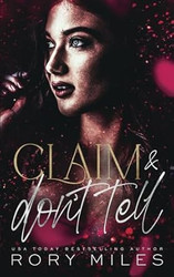 Claim & Don't Tell: An Omegaverse Reverse Harem Romance