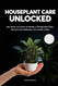 Houseplant Care Unlocked