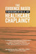 The Evidence Based Fundamentals of Health Care Chaplaincy