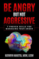 Be Angry But Not Aggressive