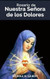 Como rezar el Rosario de Nuestra Senora de los Dolores