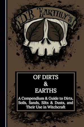 D.B. Earthly's Of Dirts & Earths