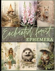 Enchanted Forest Ephemera