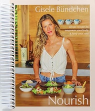 Nourish: Simple Recipes to Empower Your Body and Feed Your