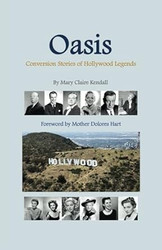 Oasis: Conversion Stories of Hollywood Legends
