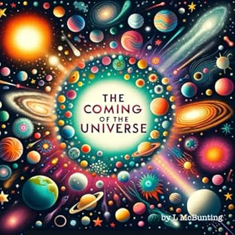The Coming of the Universe