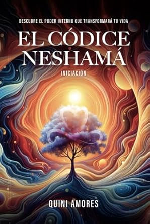 El Codice Neshama: Iniciacion