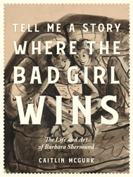 Tell Me a Story Where the Bad Girl Wins