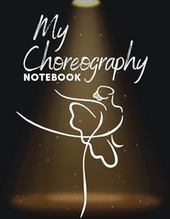 My Choreography Notebook
