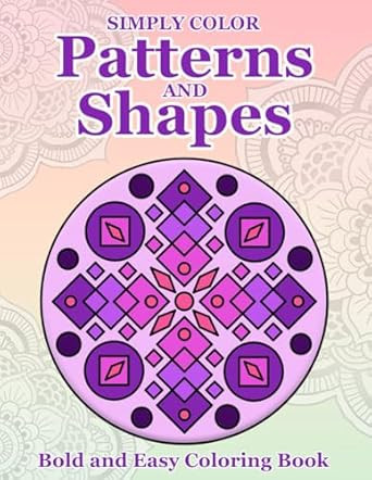 Simply Color Simple Patterns and Shapes
