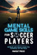 Mental Game Skills for Soccer Players