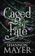 Caged by Fate