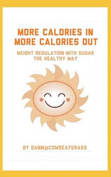 More Calories In More Calories Out