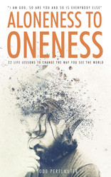 Aloneness to Oneness