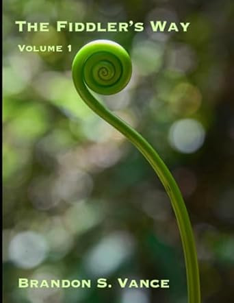 The Fiddler's Way: Volume 1