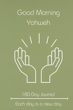 Good Morning Yahweh