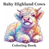 Baby Highland Cows - Adult Coloring Book