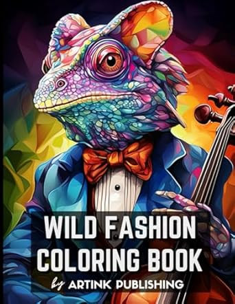 Wild Fashion Coloring Book by Artink Publishing