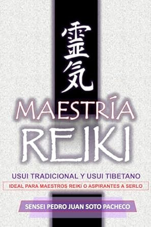 Maestria Reiki: Usui Tradicional y Usui Tibetana